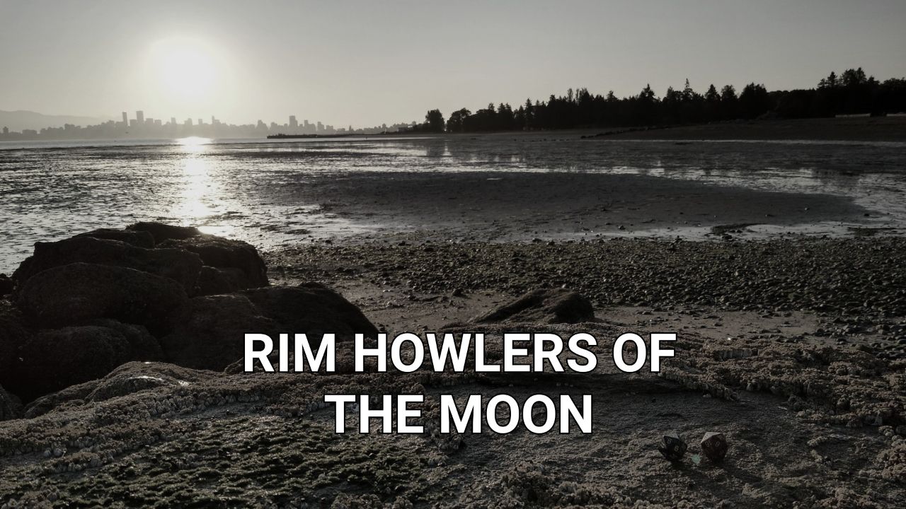 Rim Howlers of the Moon